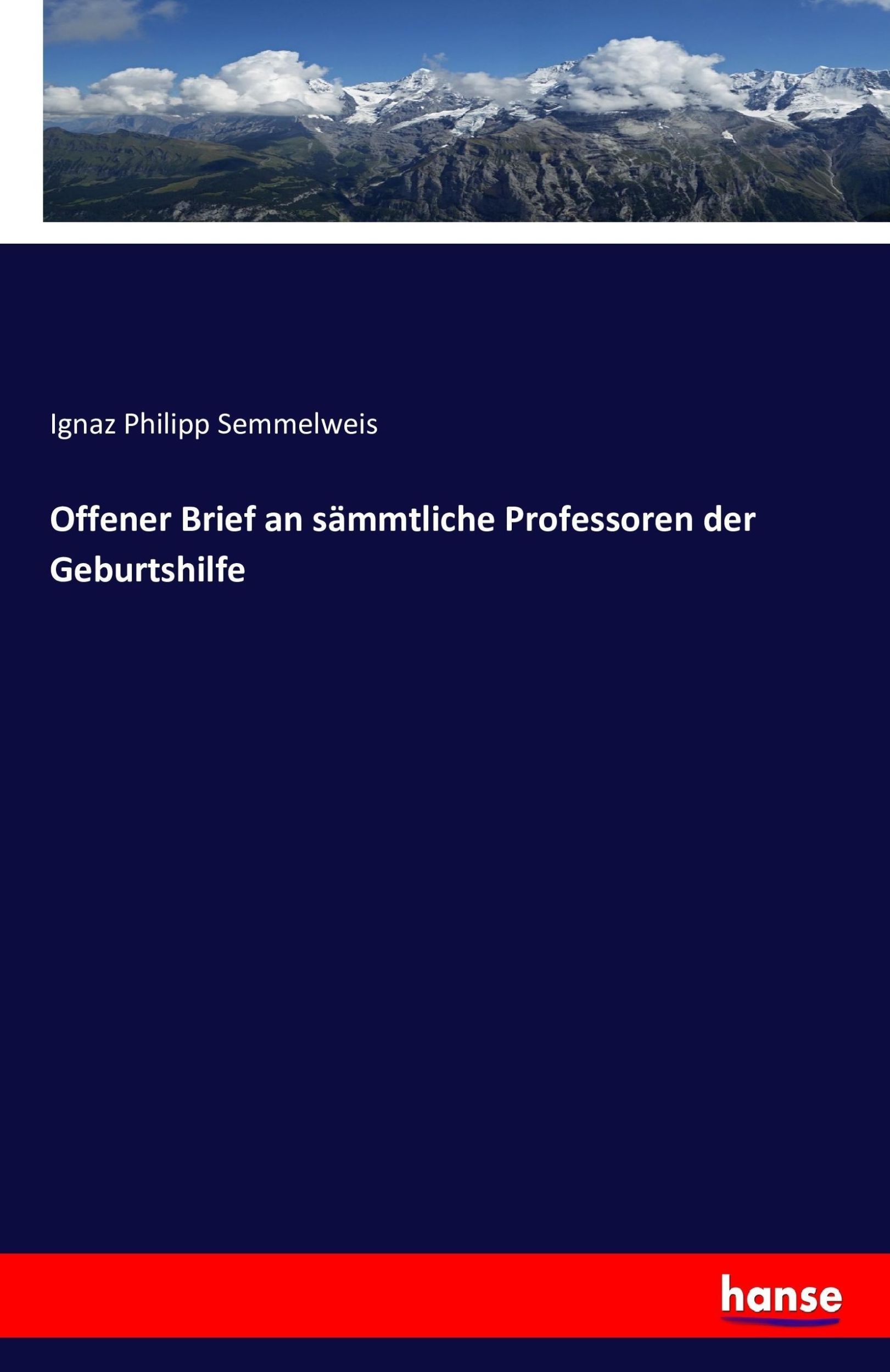 Cover: 9783743365483 | Offener Brief an sämmtliche Professoren der Geburtshilfe | Semmelweis