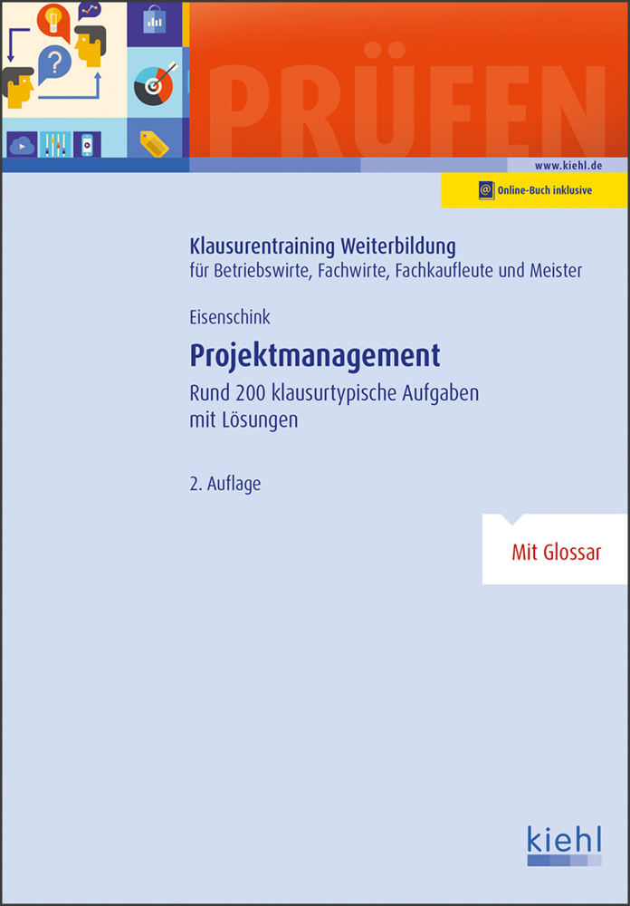 Cover: 9783470651224 | Projektmanagement | Rund 200 klausurtypische Aufgaben mit Lösungen.