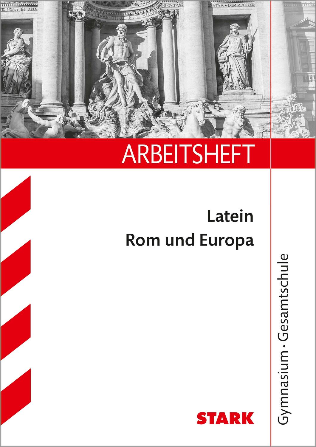 Cover: 9783849052447 | STARK Arbeitsheft Gymnasium - Latein: Rom und Europa | Taschenbuch