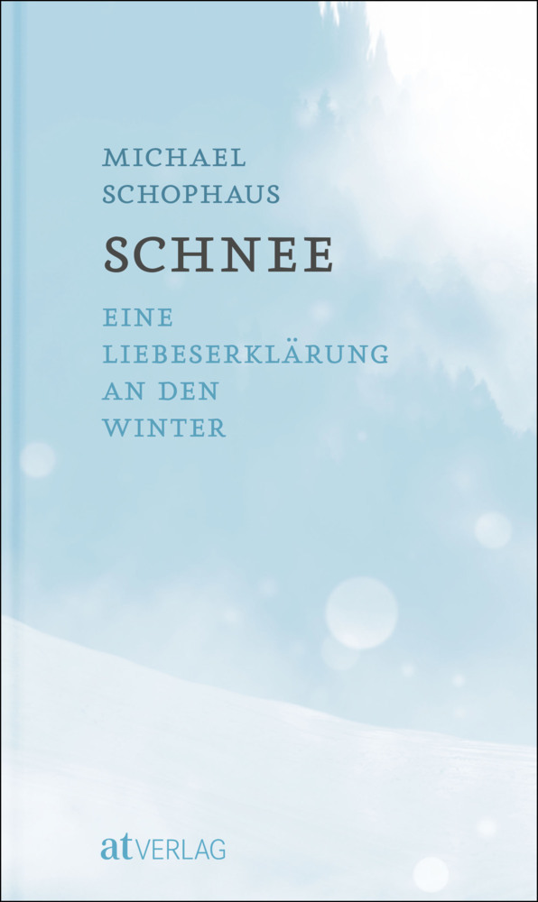 Cover: 9783038000198 | Schnee | Eine Liebeserklärung an den Winter | Michael Schophaus | Buch