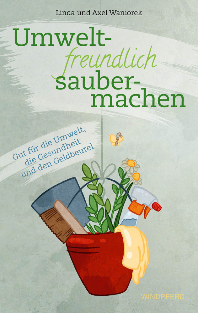 Cover: 9783864103230 | Umweltfreundlich saubermachen | Linda Waniorek (u. a.) | Taschenbuch