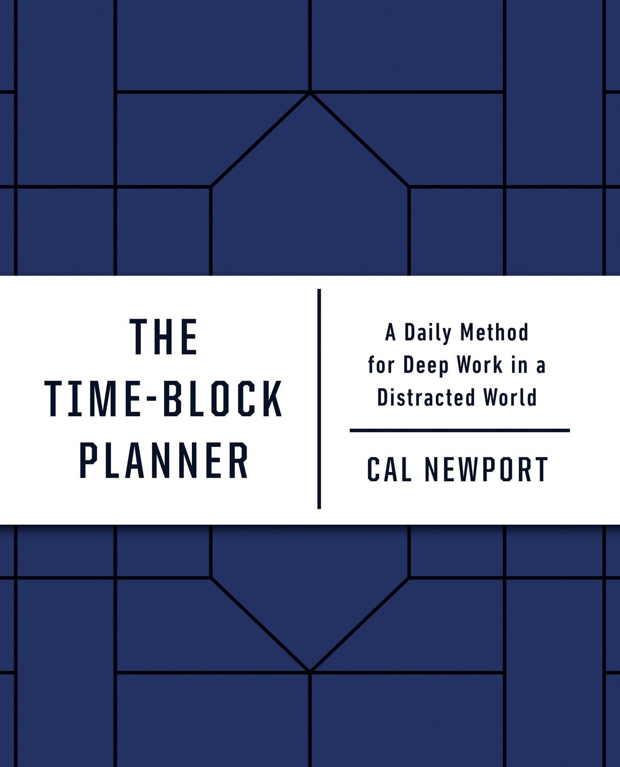 Cover: 9780593192054 | The Time-Block Planner | Cal Newport | Notizbücher | Englisch | 2020