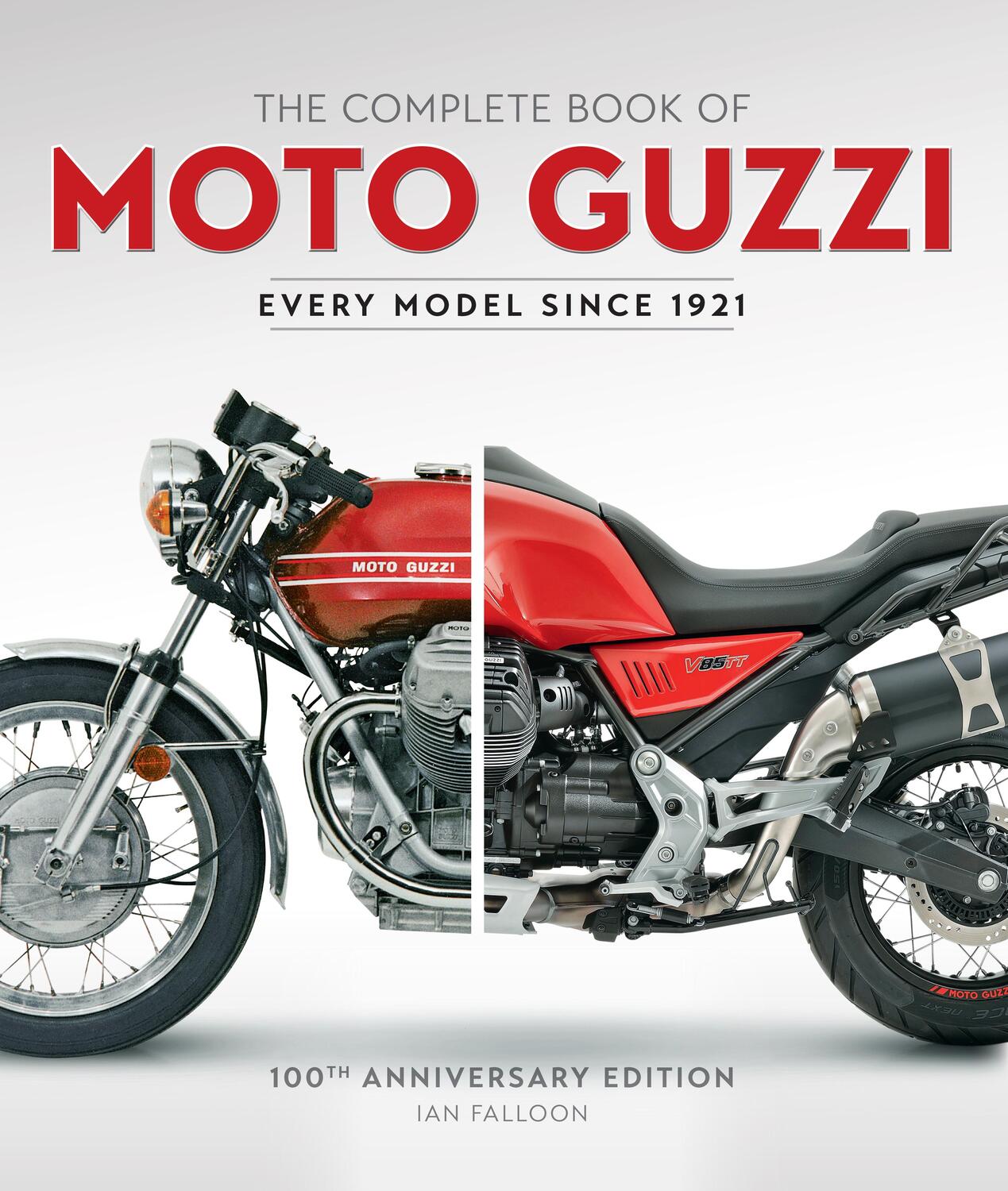 Cover: 9780760367704 | The Complete Book of Moto Guzzi | Ian Falloon | Buch | Gebunden | 2020