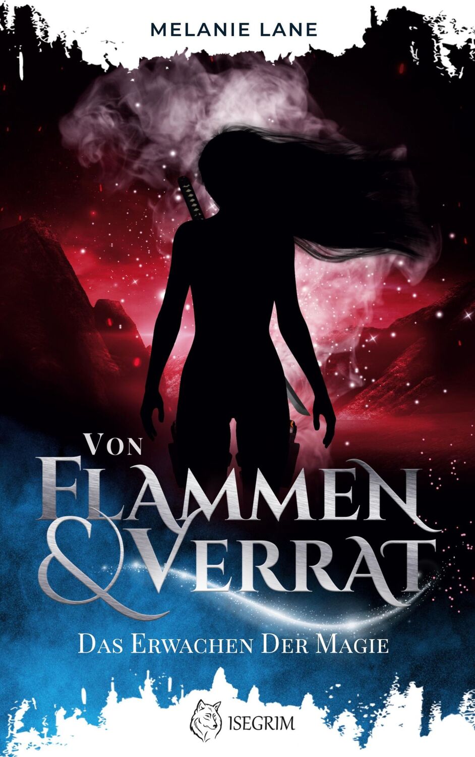 Cover: 9783954529711 | Von Flammen und Verrat | Das Erwachen der Magie | Melanie Lane | Buch