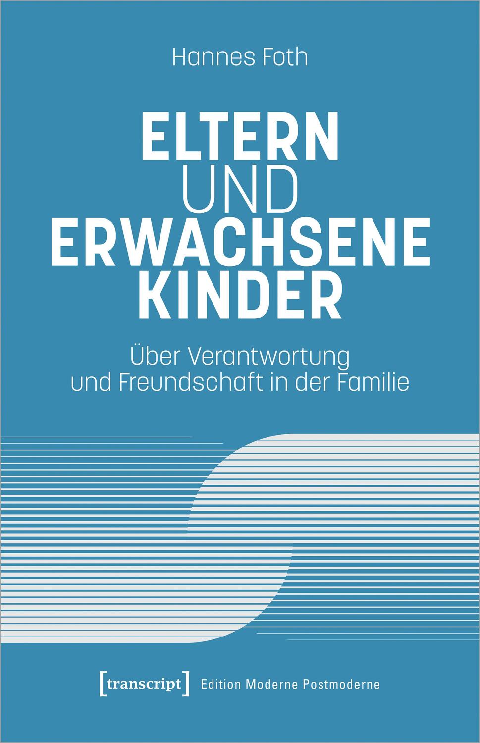 Cover: 9783837669848 | Eltern und erwachsene Kinder | Hannes Foth | Taschenbuch | 416 S.