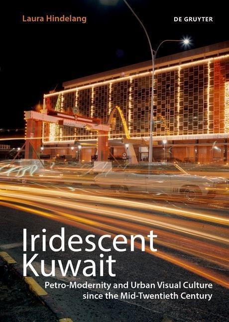 Cover: 9783110714661 | Iridescent Kuwait | Laura Hindelang | Taschenbuch | Englisch | 2021