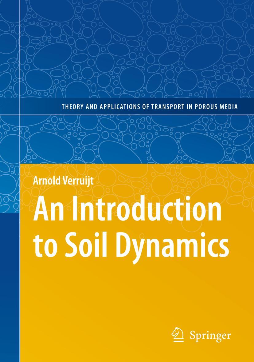 Cover: 9789400730960 | An Introduction to Soil Dynamics | Arnold Verruijt | Taschenbuch | xiv