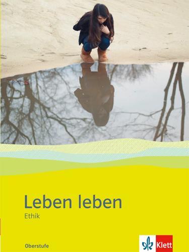 Cover: 9783126940405 | Leben leben. Ethik in der gymnasialen Oberstufe | Buch | Deutsch