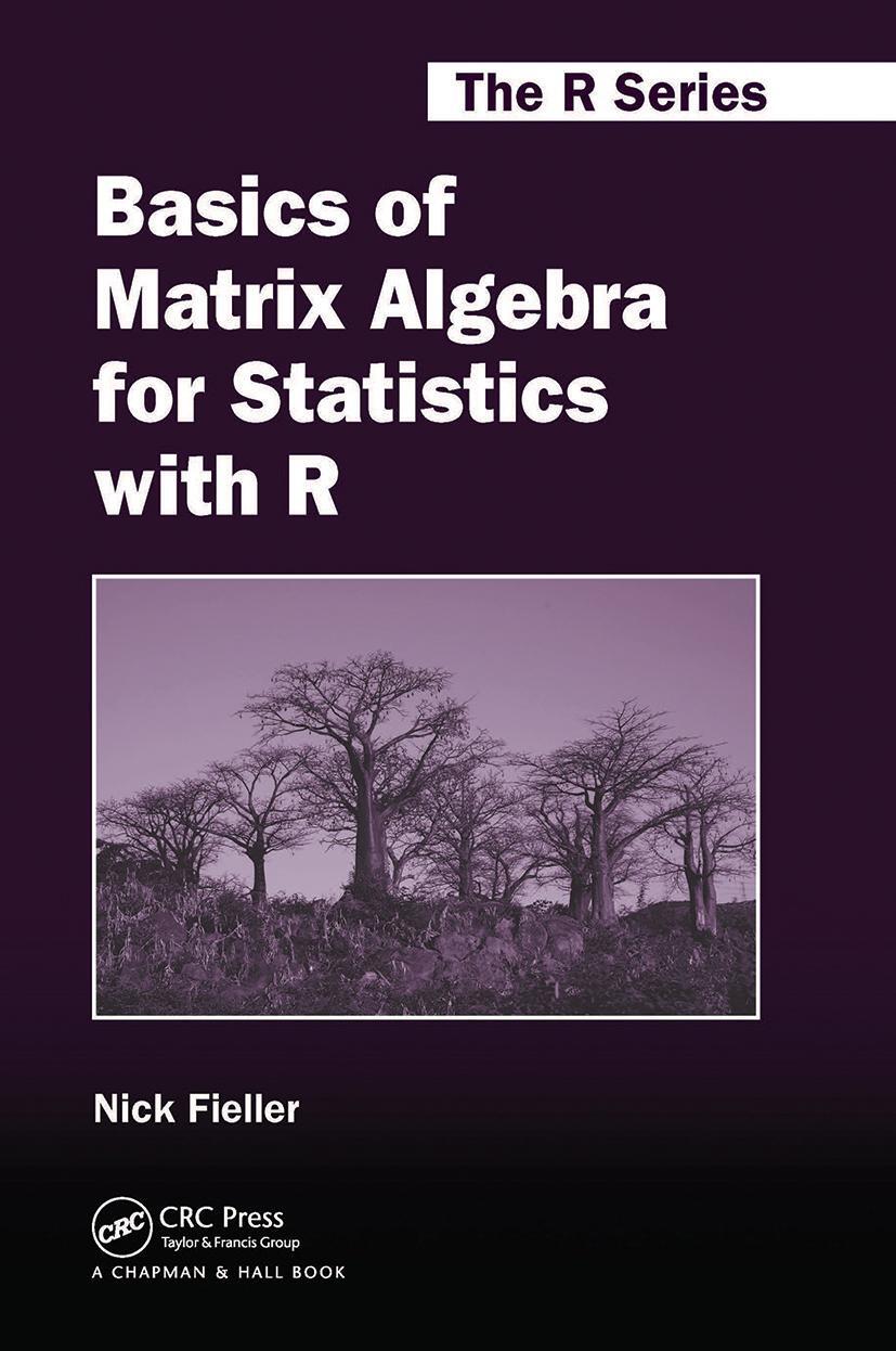 Cover: 9780367783457 | Basics of Matrix Algebra for Statistics with R | Nick Fieller | Buch