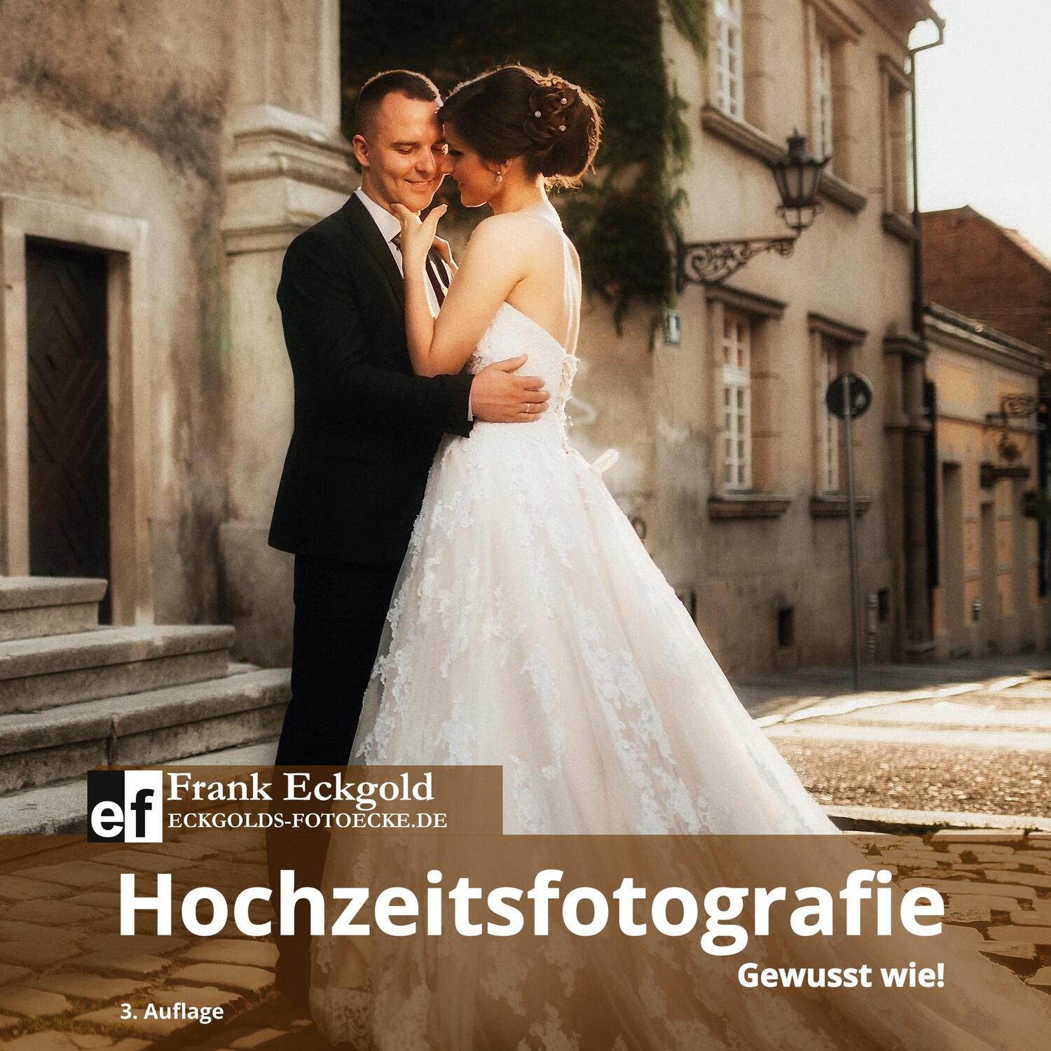 Cover: 9783754352090 | Hochzeitsfotografie | Gewusst wie! | Frank Eckgold | Taschenbuch