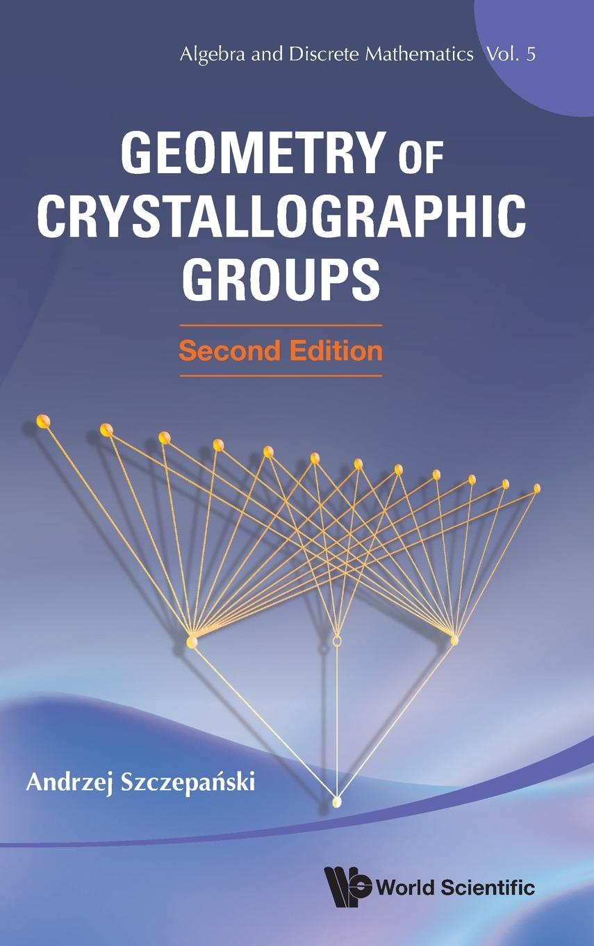 Cover: 9789811286599 | GEOMETRY CRYSTAL GROUPS (2ND ED) | Andrzej Szczepanski | Buch | 2024