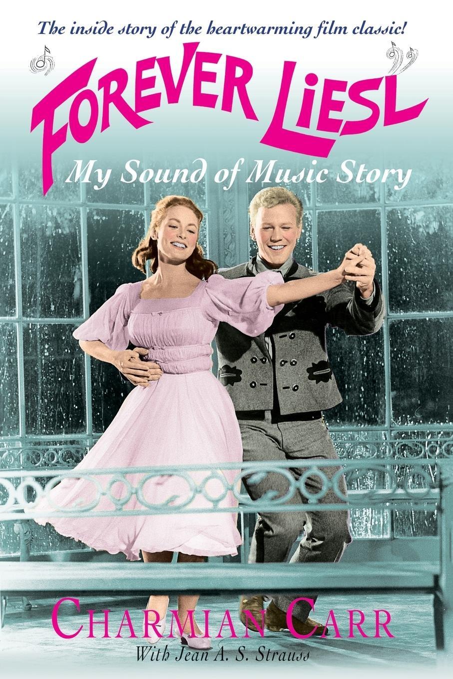 Cover: 9780230768284 | Forever Liesl | My Sound of Music Story | Charmian Carr | Taschenbuch