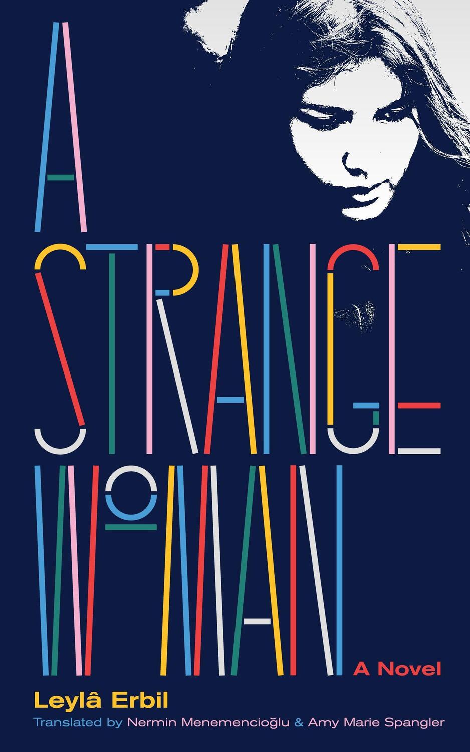Cover: 9781646051489 | A Strange Woman | Leylâ Erbil | Taschenbuch | Kartoniert / Broschiert