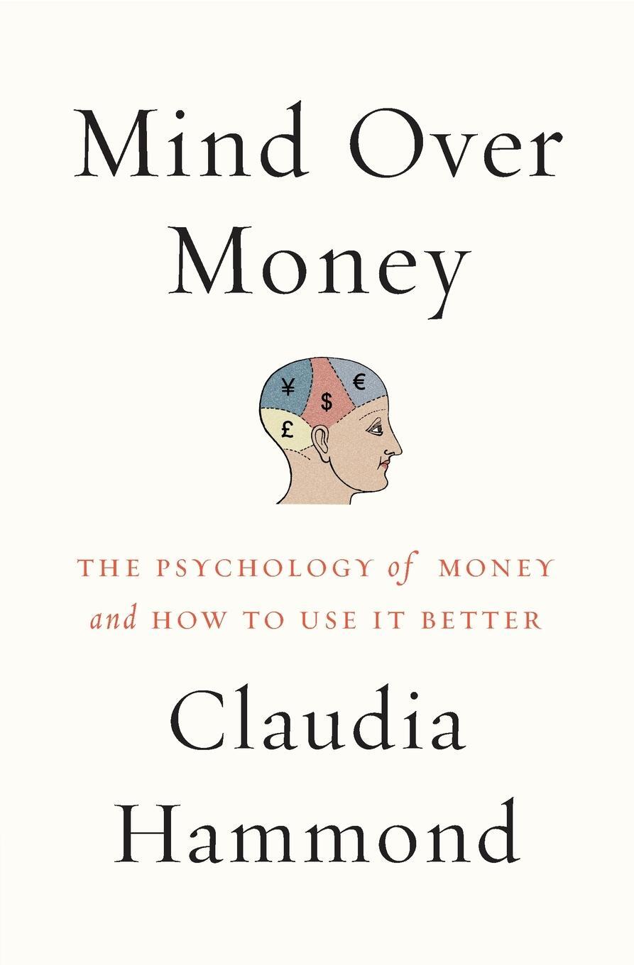 Cover: 9780062317001 | Mind over Money | Claudia Hammond | Taschenbuch | Paperback | Englisch