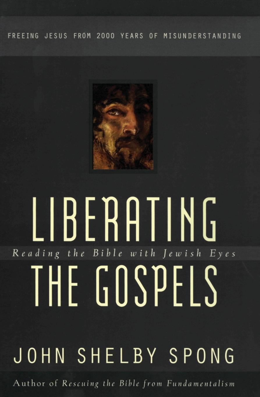 Cover: 9780060675578 | Liberating the Gospels | John Shelby Spong | Taschenbuch | Paperback