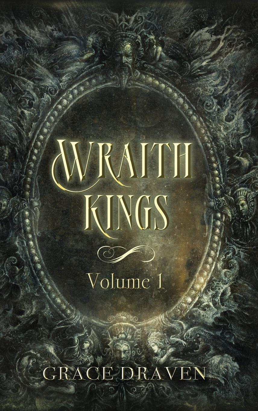 Cover: 9781641972536 | Wraith Kings, Volume 1 | Grace Draven | Buch | Wraith Kings | Englisch