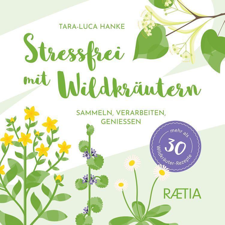 Cover: 9788872838181 | Stressfrei mit Wildkräutern | Tara-Luca Hanke | Buch | Deutsch | 2022