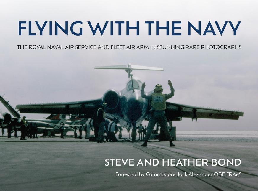 Cover: 9781911714033 | Flying with the Navy | Steve Bond (u. a.) | Buch | Englisch | 2023