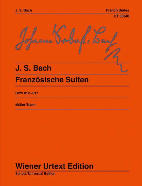 Cover: 9783850550482 | Französische Suiten | Urtext. BWV 812-817. Klavier. | Müller | Deutsch