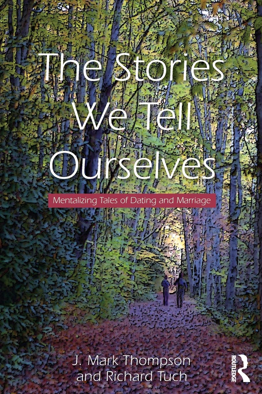 Cover: 9780415635608 | The Stories We Tell Ourselves | J. Mark Thompson (u. a.) | Taschenbuch