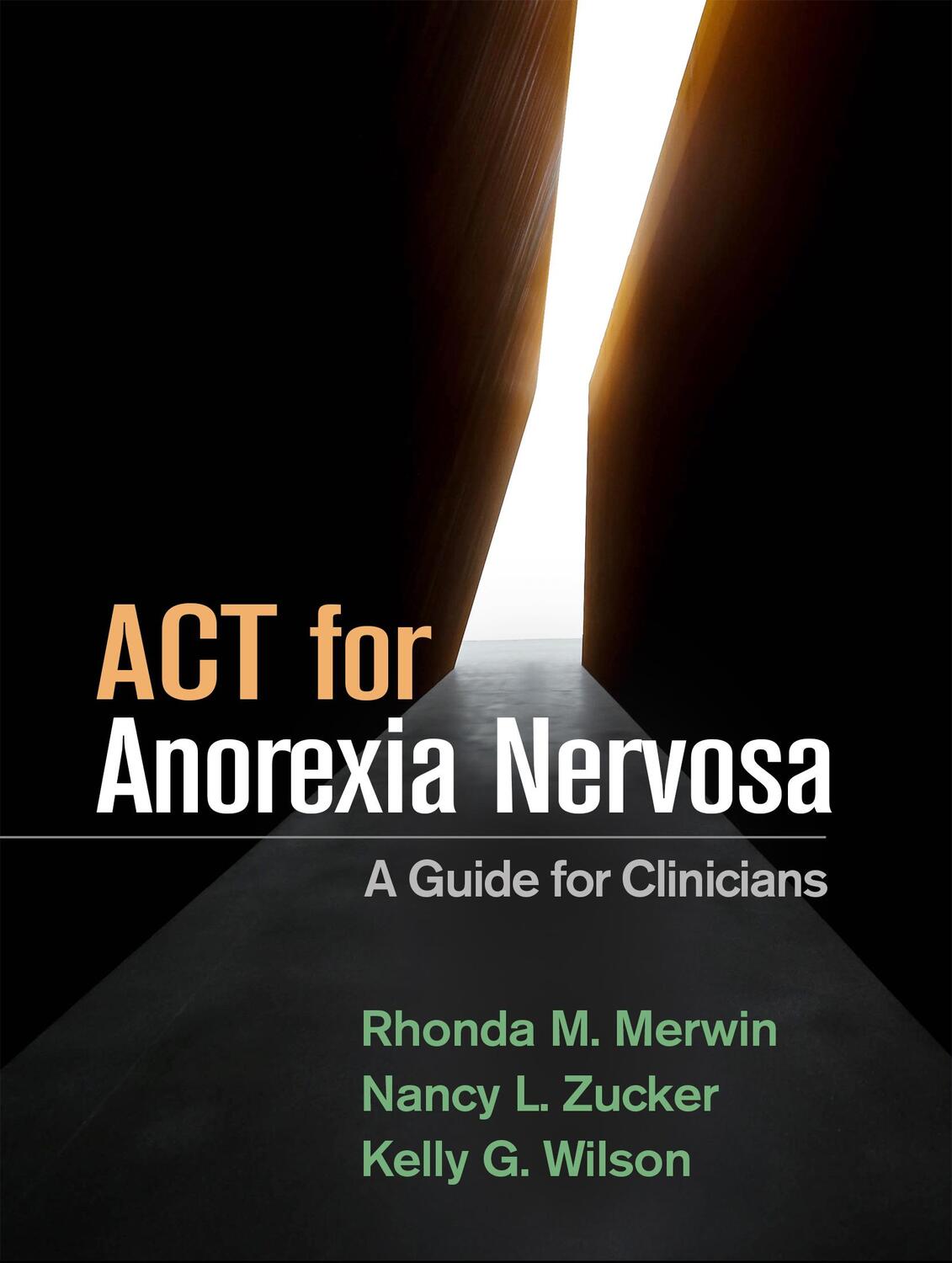 Cover: 9781462540341 | ACT for Anorexia Nervosa | A Guide for Clinicians | Merwin (u. a.)