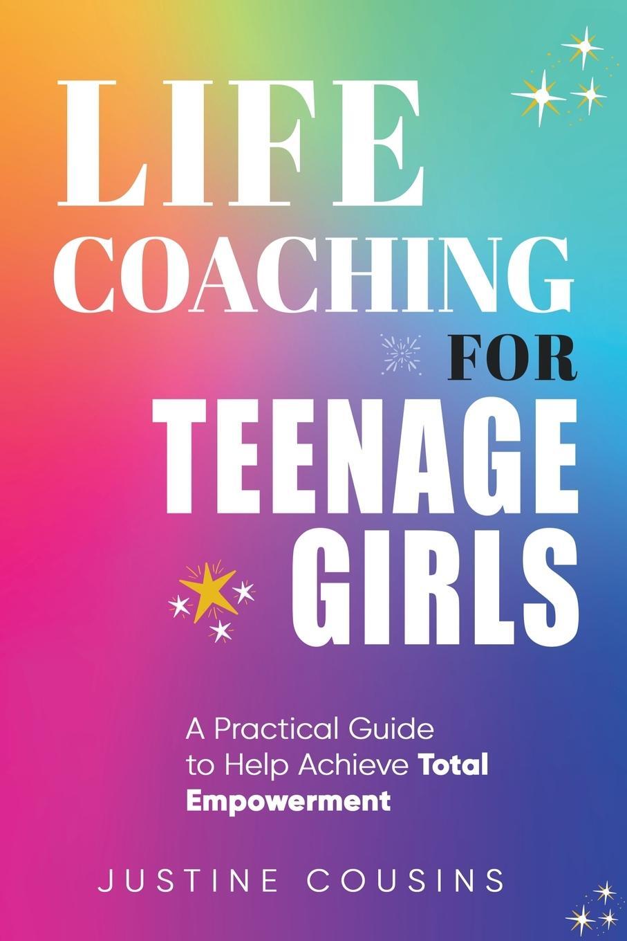 Cover: 9798201397036 | Life Coaching for Teenage Girls | Justine Cousins | Taschenbuch | 2022