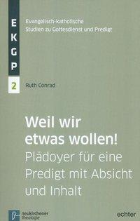 Cover: 9783429037215 | Weil wir etwas wollen! | Ruth Conrad | Taschenbuch | 172 S. | Deutsch