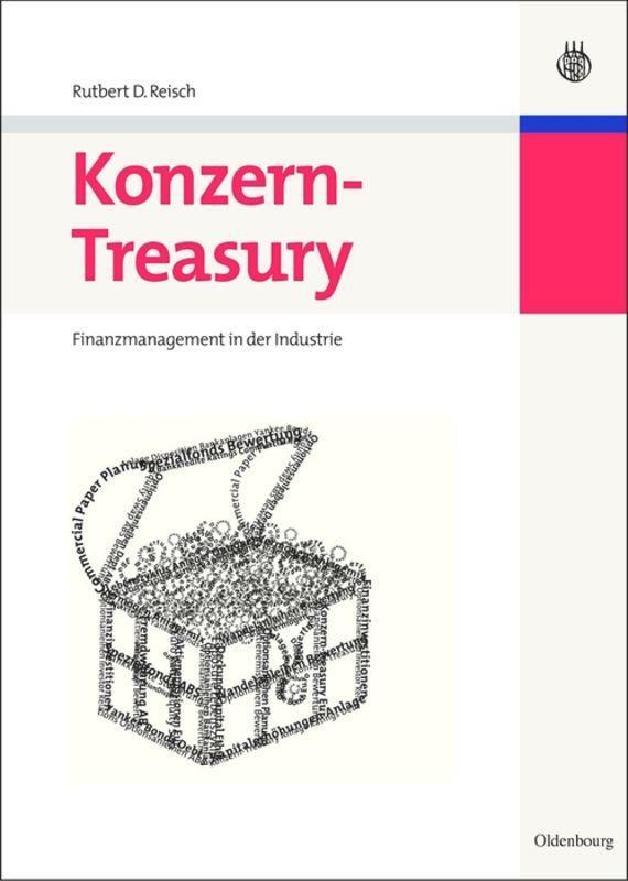 Cover: 9783486583571 | Konzern-Treasury | Finanzmanagement in der Industrie | Reisch | Buch
