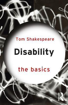 Cover: 9781138651395 | Disability | The Basics | Tom Shakespeare | Taschenbuch | The Basics