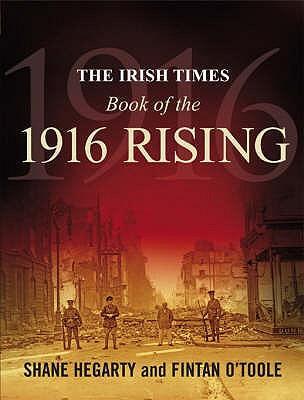 Cover: 9780717144464 | The Irish Times Book of the 1916 Rising | Fintan O'Toole (u. a.)