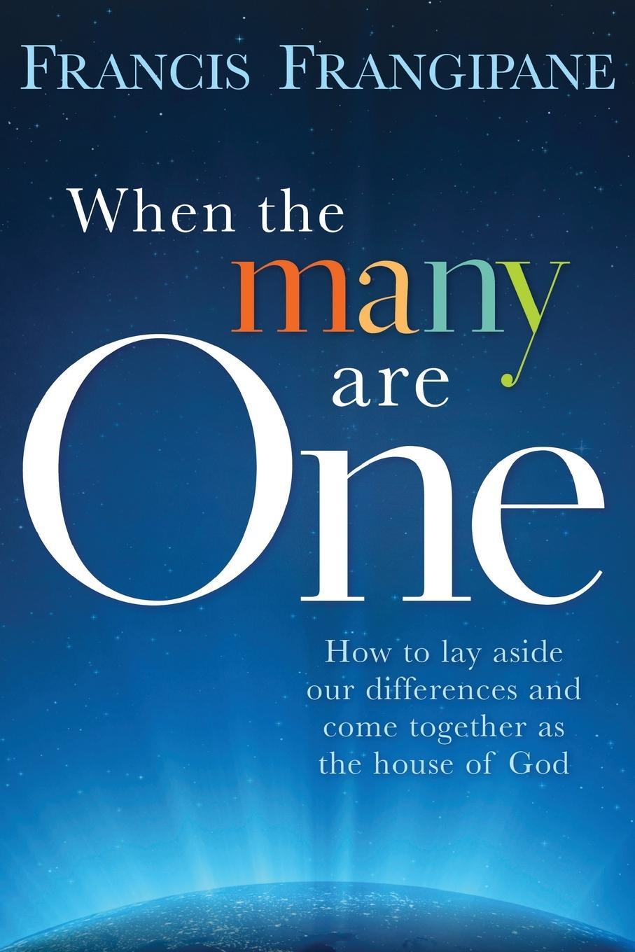 Cover: 9781599795294 | When the Many Are One | Francis Frangipane | Taschenbuch | Paperback