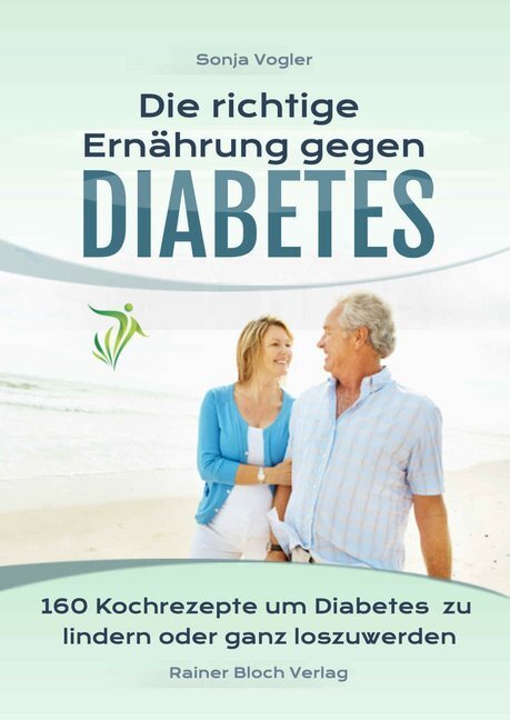 Cover: 9783942179607 | Die richtige Ernährung gegen Diabetes | Sonja Vogler | Taschenbuch