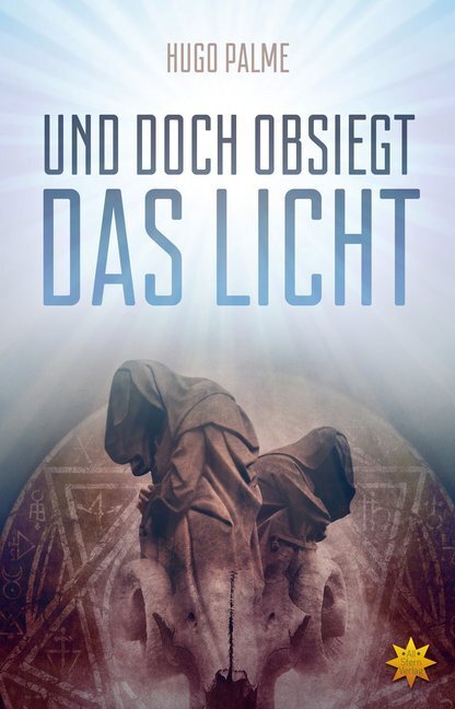 Cover: 9783947048045 | Und doch obsiegt das Licht | Hugo Palme | Buch | Deutsch | 2018