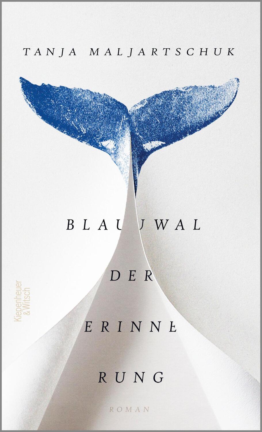 Cover: 9783462052206 | Blauwal der Erinnerung | Roman | Tanja Maljartschuk | Buch | 288 S.