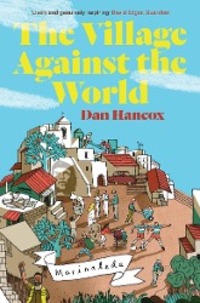 Cover: 9781781682982 | The Village Against the World | Dan Hancox | Taschenbuch | Englisch