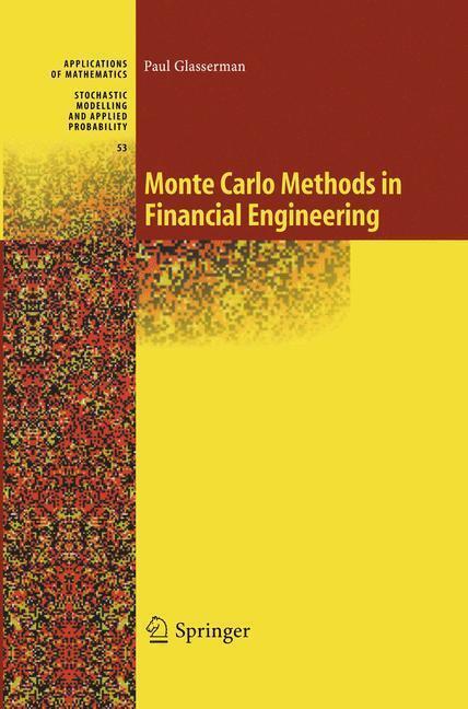 Bild: 9780387004518 | Monte Carlo Methods in Financial Engineering | Paul Glasserman | Buch