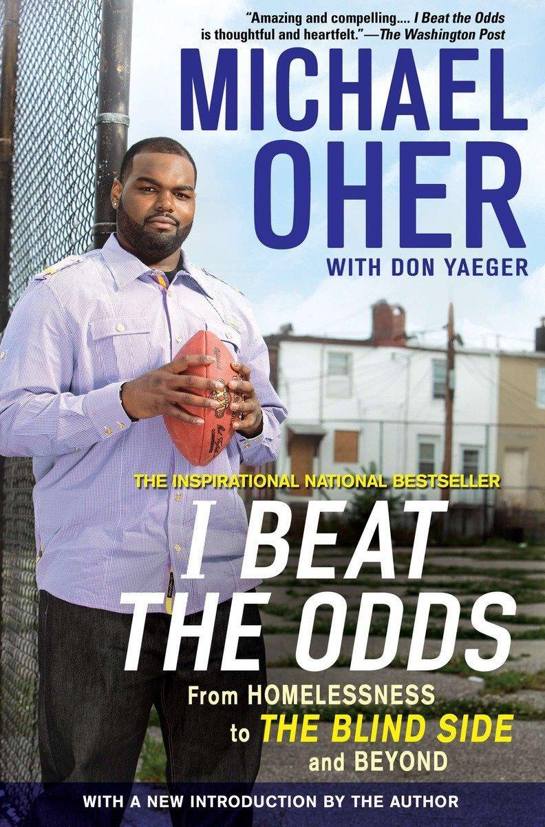 Cover: 9781592406388 | I Beat the Odds | From Homelessness, to the Blind Side, and Beyond
