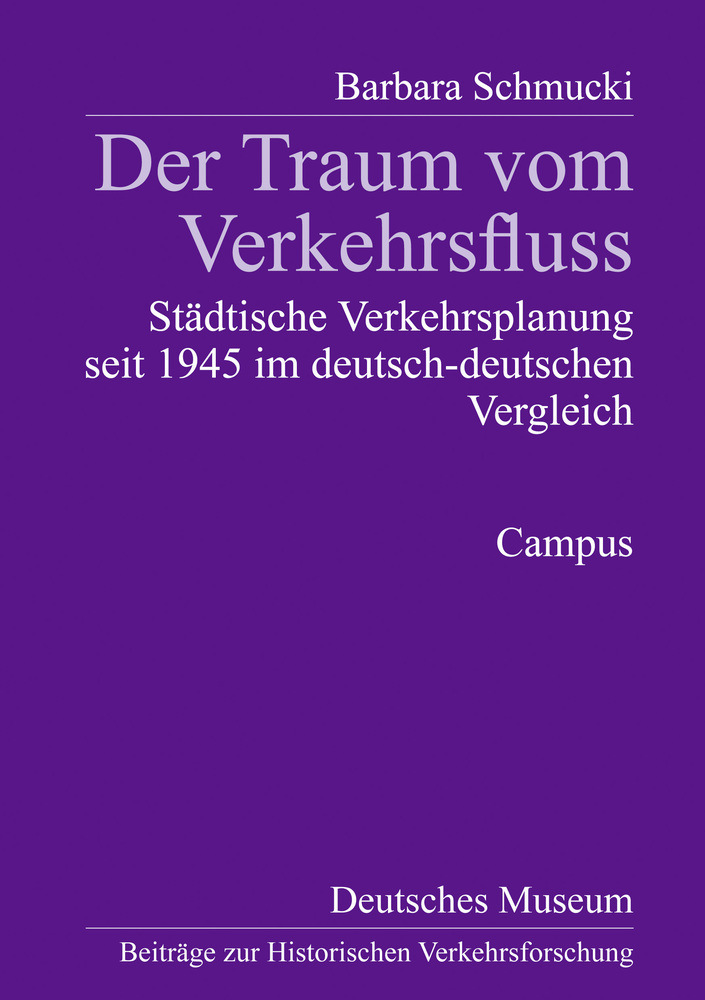 Cover: 9783593367293 | Der Traum vom Verkehrsfluss | Barbara Schmucki | Taschenbuch | 481 S.