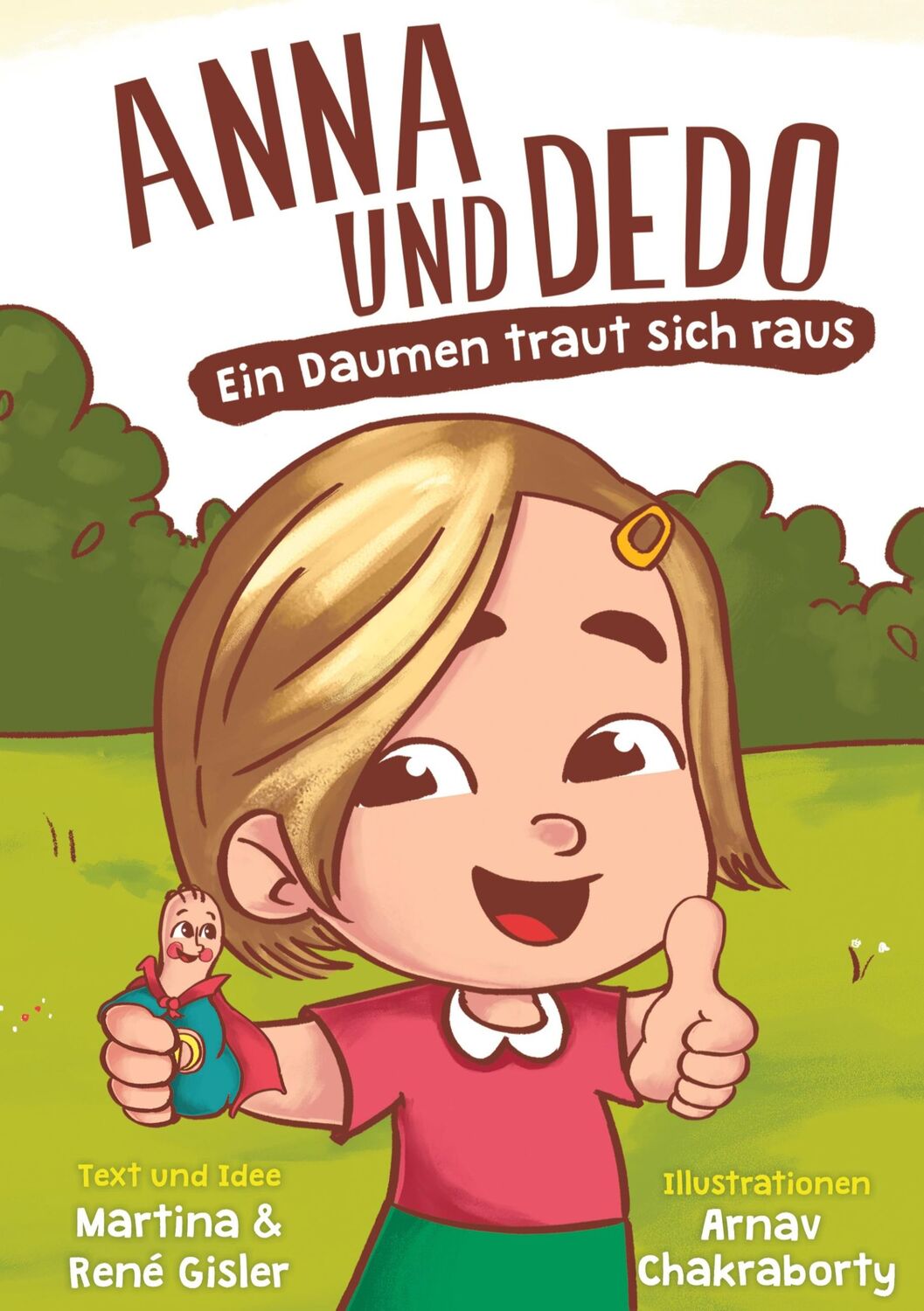 Cover: 9783753407838 | Anna und Dedo | Ein Daumen traut sich raus | Rene Gisler (u. a.)