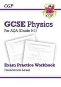 Cover: 9781789083293 | GCSE Physics AQA Exam Practice Workbook - Foundation | CGP Books