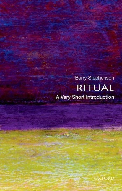 Cover: 9780199943524 | Ritual: A Very Short Introduction | Barry Stephenson | Taschenbuch
