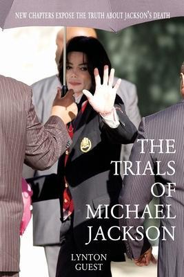 Cover: 9781899750481 | The Trials of Michael Jackson | Lynton Guest | Taschenbuch | Englisch