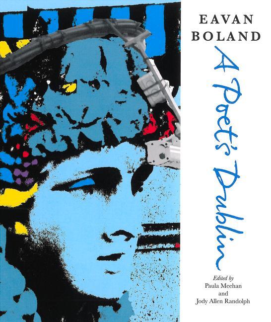 Cover: 9781847774477 | Eavan Boland: A Poet's Dublin | Eavan Boland | Taschenbuch | Englisch