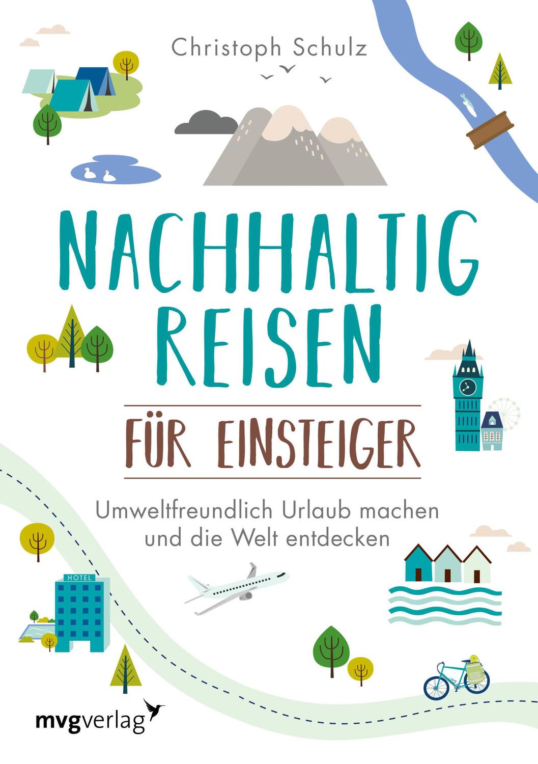 Cover: 9783747401996 | Nachhaltig reisen für Einsteiger | Christoph Schulz | Taschenbuch