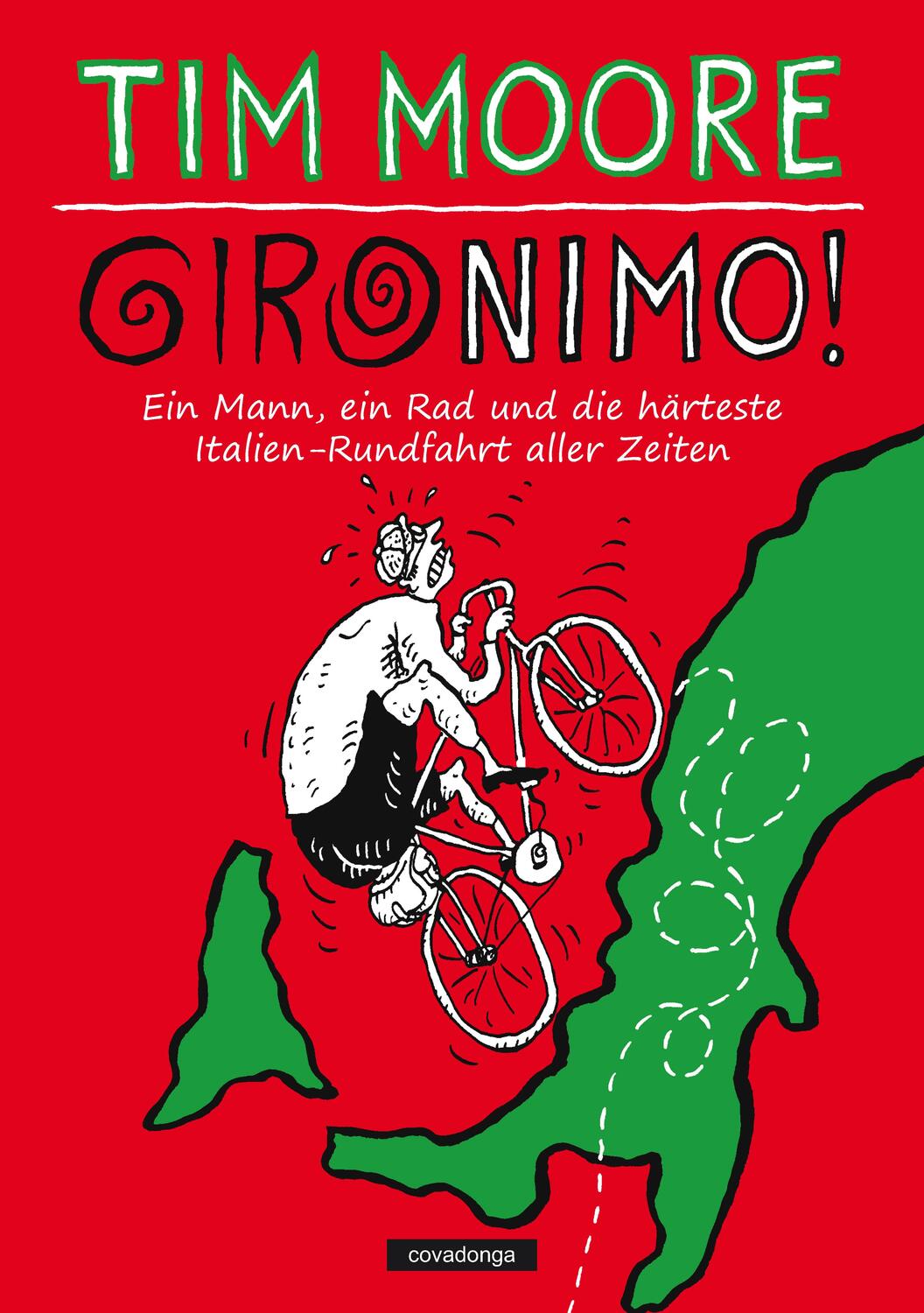Cover: 9783936973976 | Gironimo! | Tim Moore | Taschenbuch | 300 S. | Deutsch | 2014