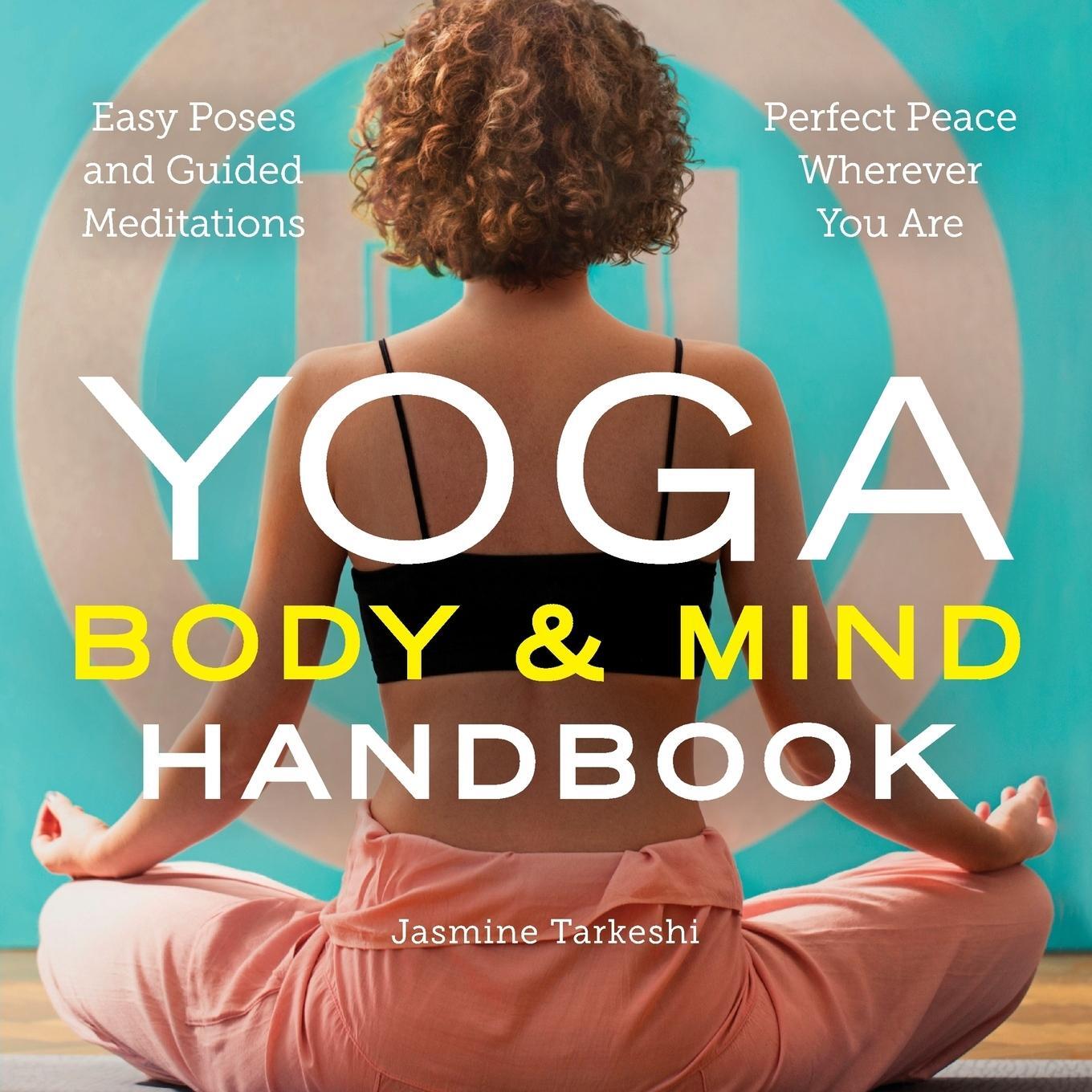 Cover: 9781943451562 | Yoga Body and Mind Handbook | Jasmine Tarkeshi | Taschenbuch | 2017