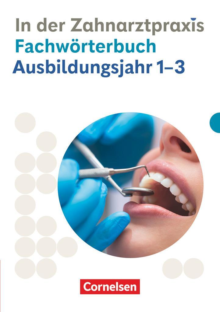 Cover: 9783064523982 | Zahnmedizinische Fachangestellte 1.-3. Ausbildungsjahr. Fachwörterbuch