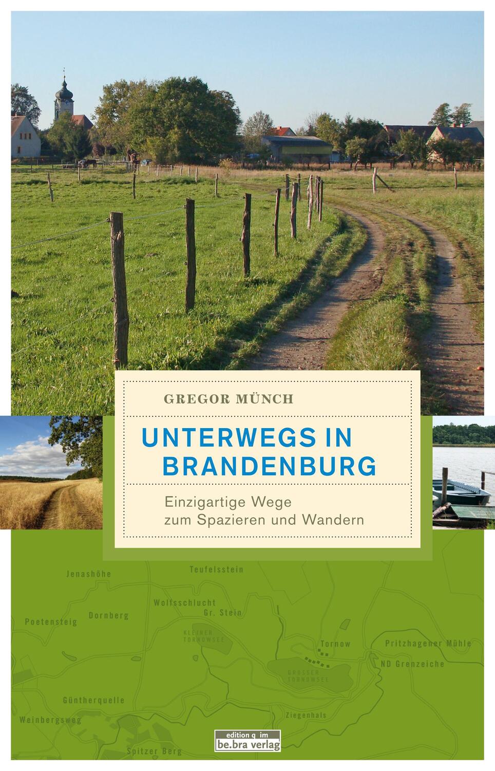 Cover: 9783861247272 | Unterwegs in Brandenburg | Einzigartige Wege zum Spazieren und Wandern