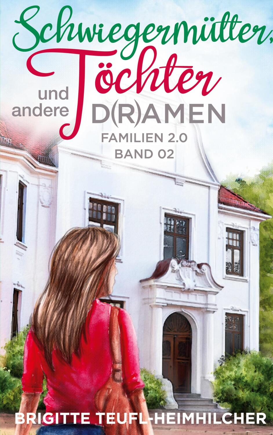 Cover: 9783754314050 | Schwiegermütter, Töchter und andere D(r)amen | DE | Teufl-Heimhilcher