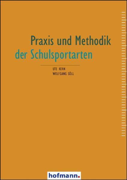Cover: 9783778075548 | Praxis und Methodik der Schulsportarten | Ute Kern (u. a.) | Buch